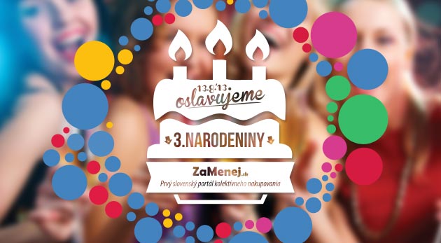 3. Veľká narodeninová súťaž ZaMenej.sk