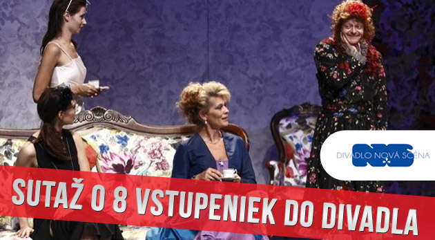 Súťaž o 8 vstupeniek na divadelné predstavenia v divadle Nová scéna