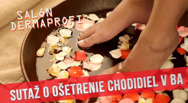 Súťaž o mokrú pedikúru s ošetrením chodidiel, prstov a nechtov v Bratislave