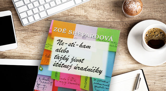 Súťaž o 3 x bestseller - Nestíham alebo ťažký život štátnej úradníčky od Zoé Shepardovej
