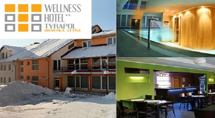 POBYT V HOTELI TYRAPOL V ORAVSKEJ LESNEJ LEN ZA 86