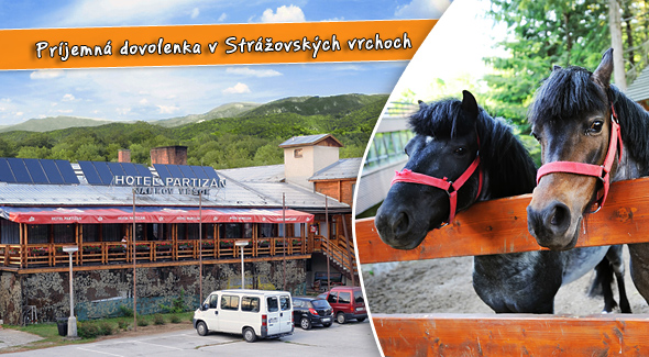 Dovolenka v Hoteli Partizán - Jankov Vŕšok. Relax pre dvoch s polpenziou, bazénom, saunou, vírivkou...