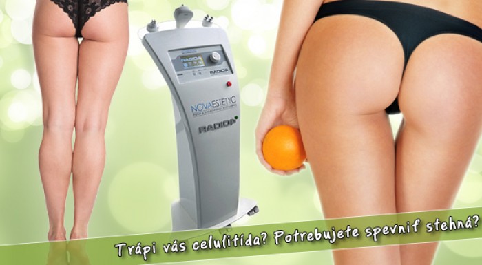 Kvadripolárna rádiofrekvencia - revolučné ošetrenie v boji s celulitídou!