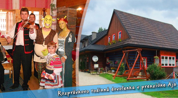 Dovolenka so Shrekom a Fionou v Belianskych Tatrách. Vstúpte do rozprávkového sveta.