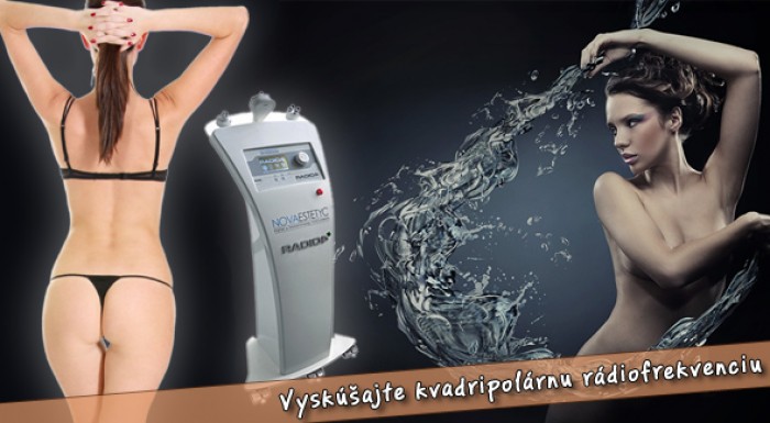 Kvadripolárna rádiofrekvencia - na všetky oblasti tela aj tváre.