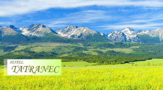 Oddych pod horami v Hoteli Tatranec
