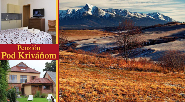 Idylka v Penzióne Pod Kriváňom na 3 dni