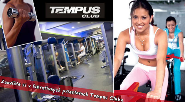 Zlepšite si svoju kondičku v Tempuse - vstup do fitness centra v Košiciach