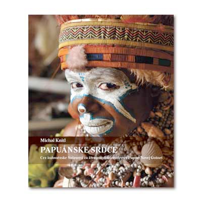 Cestopis Michal Knitl - Papuánske srdce