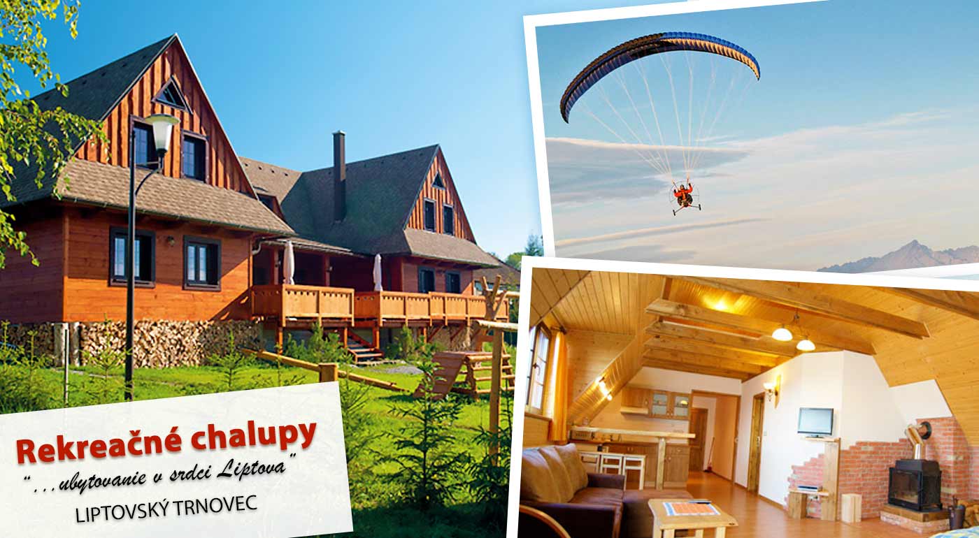 Relax pre celú rodinu v dreveniciach na Liptove
