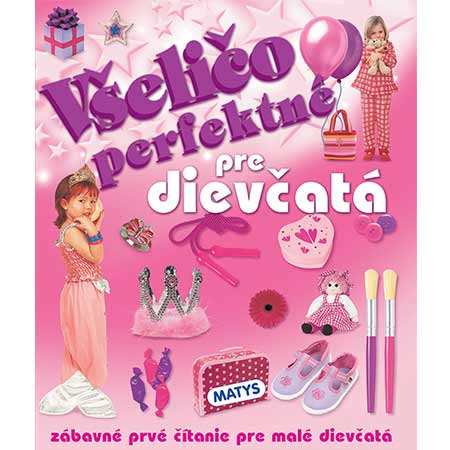 Všeličo perfektné pre dievčatá