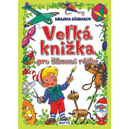 Veľká kniha pre šikovné rúčky