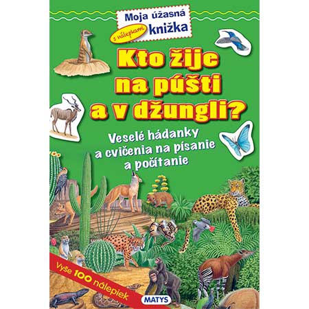 Kto žije na púšti a v džungli?