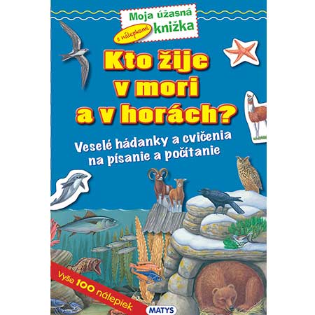 Kto žije v mori a horách?