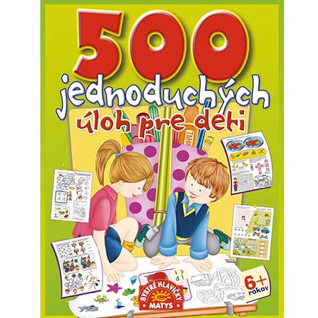 500 jednoduchých úloh pre deti
