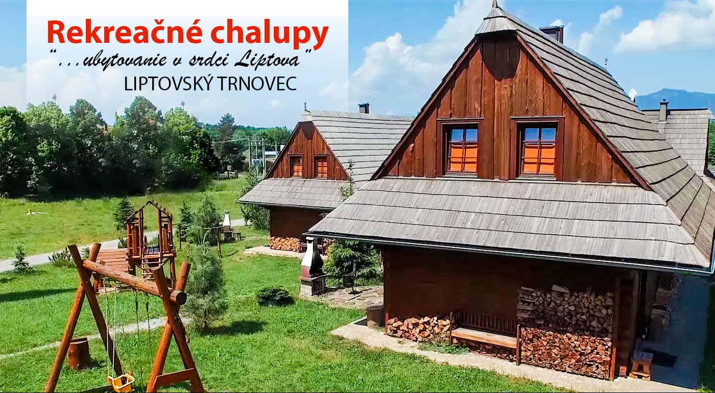 Rekreačné chalupy na Liptove 