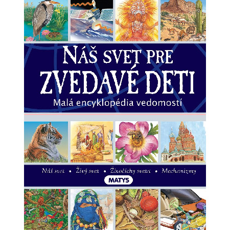 Náš svet pre zvedavé deti