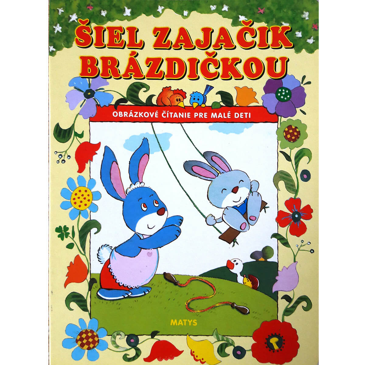 Šiel zajačik brázdičkou