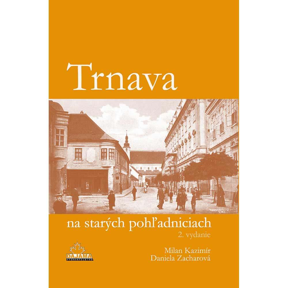 Kniha Trnava na starých pohľadniciach