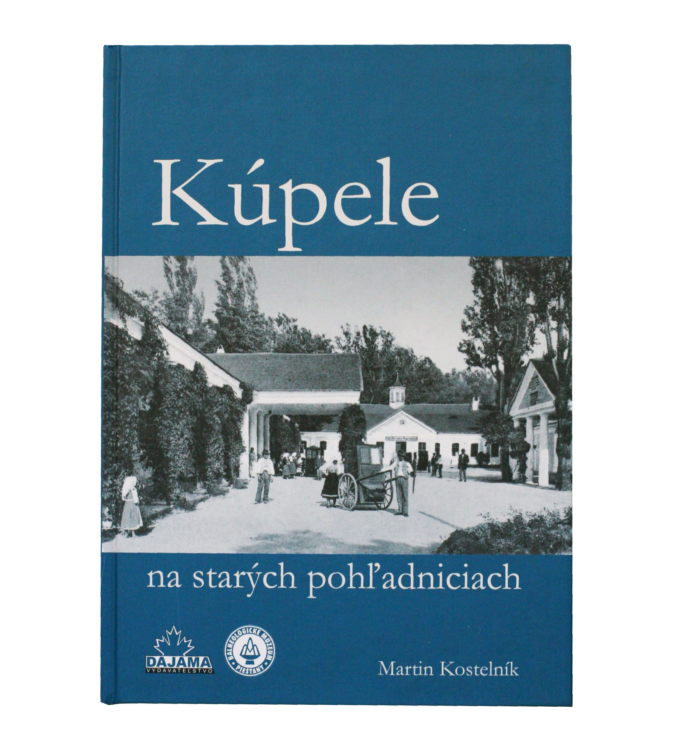 Kniha Kúpele na starých pohľadniciach
