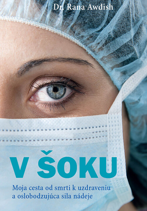V šoku - Moja cesta od smrti k uzdraveniu a oslobodzujúca sila nádeje - Dr. Rana Awdish, vydavateľstvo Easton Books