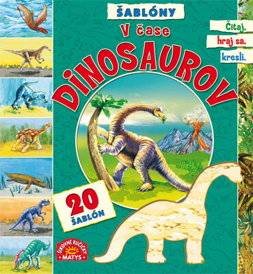 V čase dinosaurov (vydavateľstvo Matys)