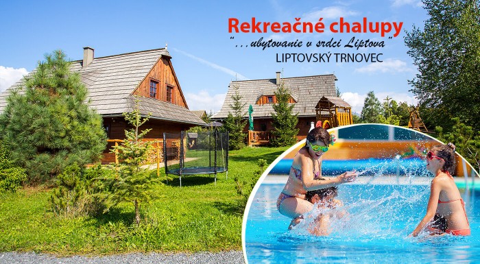 Rekreačné chalupy na Liptove