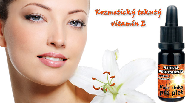 Čistý prírodný extrakt vitamínu E - slnko pre vašu pleť.