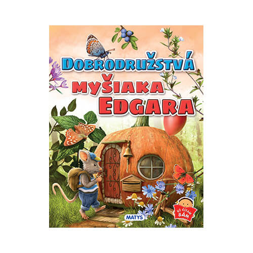 Vydavateľstvo Matys: Dobrodružstva myšiaka Edgara