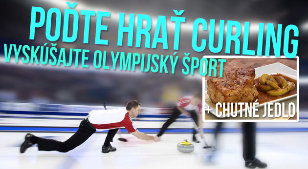 Curling - zahrajte si originálnu škótsku hru a pohostite sa ako na lukulských hodoch.