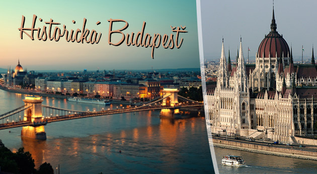 Prehliadka zaujímavostí mesta Budapešť 