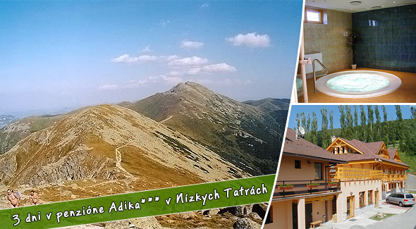 Penzión*** Adika v Nízkych Tatrách, s polpenziou, saunou, vírivkou a fitness...