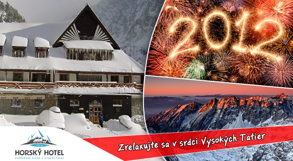 Silvester v Tatrách - Horský hotel* Popradské Pleso. PF 2012 priamo v zasnežených horách!