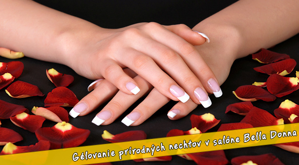 Gelovanie nechtov a zdobenie za menej - salón Bella Donna Žilina.