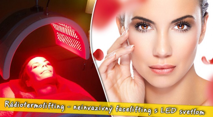 Rádiotermolifting - neinvazívny facelifting a terapia led svetlom - zbavte sa vrások bezbolestne.