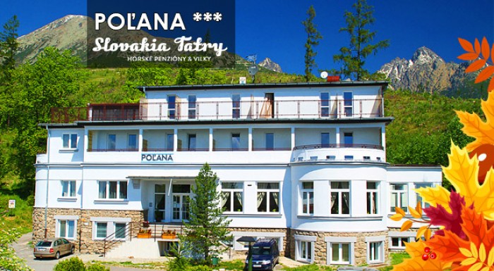 Babie leto v Penzióne Poľana pod Vysokými Tatrami