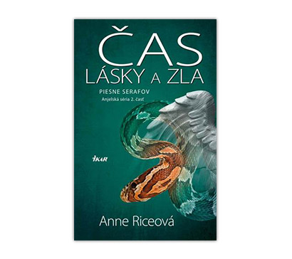 Čas lásky a zla - Anjelská séria 2. diel (Anna Riceová)
