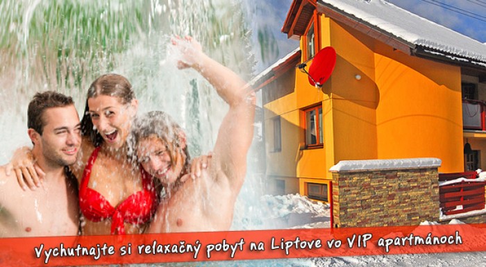 Super relaxačný pobyt na Liptove pre 4 osoby na 4 dni, alebo pre 2 osoby na 7 dní vo VIP apartmánoch.
