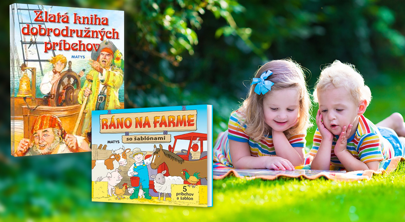 Krásne ilustrované knižky pre chlapcov aj dievčatá