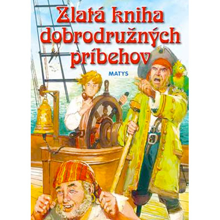 Zlatá kniha dobrodružných príbehov