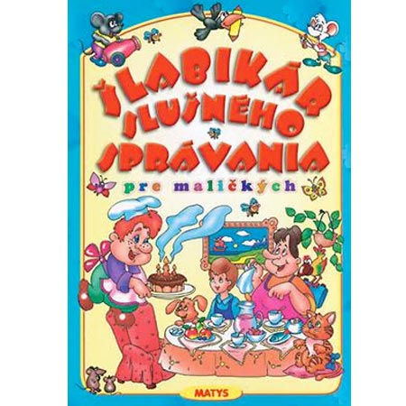 Šlabikár slušného správania pre najmenších