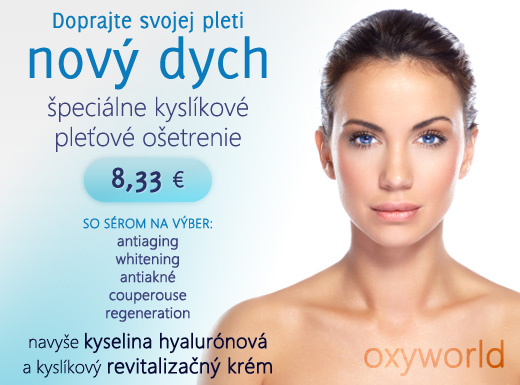 Doprajte svojej pleti nový dych! Kyslík Vašu pokož