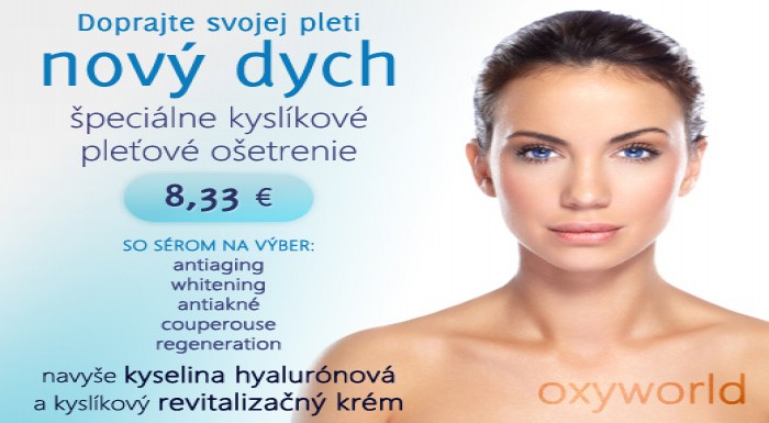 Doprajte svojej pleti nový dych! Kyslík Vašu pokož