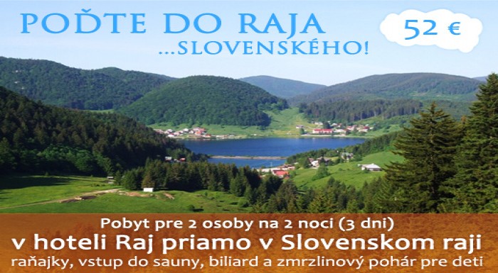 Zažite raj na zemi počas dovolenky v Slovenskom Ra