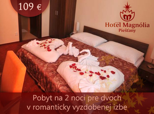 Romantický víkend v 4* hoteli Magnólia v Piešťanoc