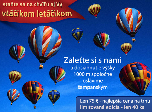 Staňte sa na chvíľu aj Vy vtáčikom letáčikom a zaž