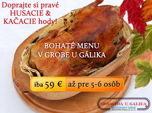 Obľúbená HUSACINA U GÁLIKA opäť v našej ponuke! Bo