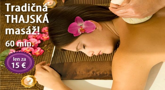 Doprajte si tradičnú THAJSKÚ MASÁŽ! 60 minútová ma