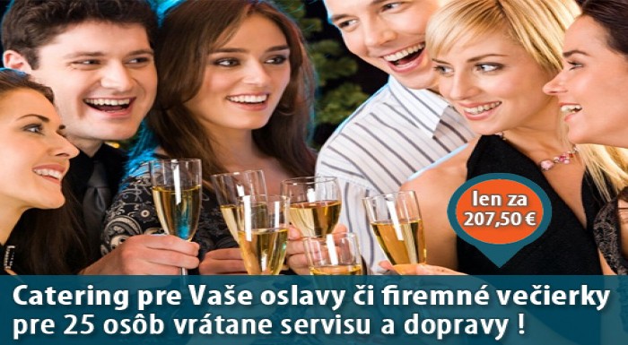 Catering pre Vaše oslavy či firemné večierky pre 2