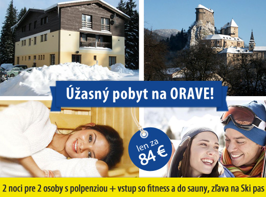 Zažite nezabudnuteľný pobyt vo dvojici na Orave! U